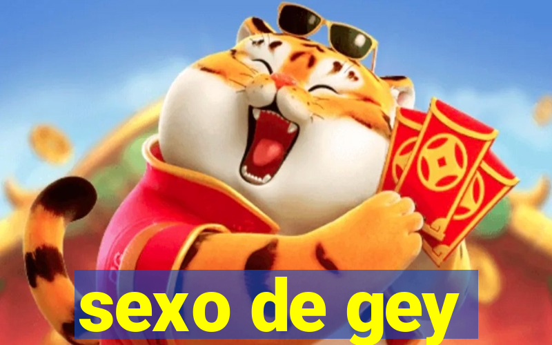 sexo de gey